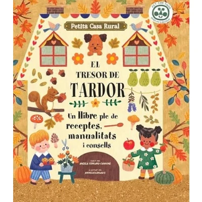 Imagen de El tresor de tardor: Un llibre ple receptes, manualitats i consells: 1 (Petita casa rural)