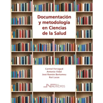 Imagen de Documentacion y metologia en ciencias de la salud (SIN COLECCION)