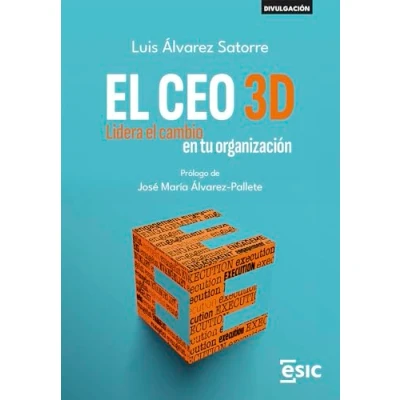 Imagen de el CEO 3D: Lidera cambio en tu organización (Divulgación)