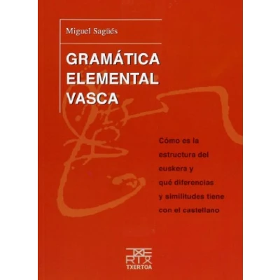 Imagen de Gramática elemental vasca: Cómo es la estructura del euskera y qué diferencias similitudes tiene con el castellano: 3 (Azkue)