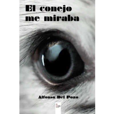 Imagen de El conejo me miraba (SIN COLECCION)