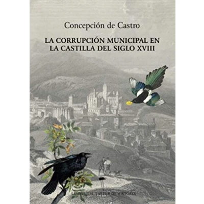 Imagen de la corrupción municipal en Castilla del siglo XVIII