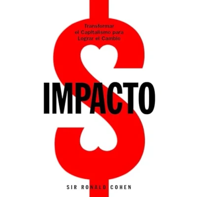 Imagen de IMPACTO. Transformar el capitalismo para lograr cambio (Fuera de Colección)