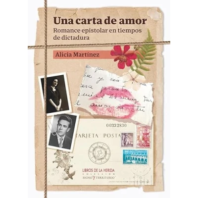Imagen de UNA CARTA de AMOR: Romance epistolar en tiempos dictadura: 4 (Signo y territorio)