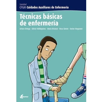 Imagen de Técnicas básicas DE enfermería (CFGM CUIDADOS AUXILIARES ENFERMERIA)
