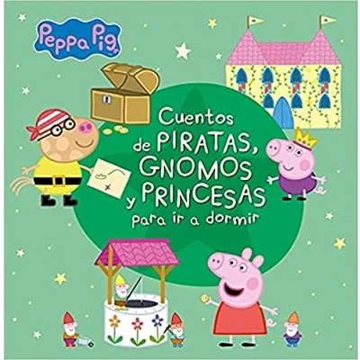 Imagen de Peppa Pig. Recopilatorio de Cuentos piratas, gnomos y princesas para ir a dormir