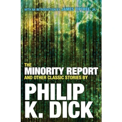 Imagen de The minority report and other classic stories by philip k. Dick