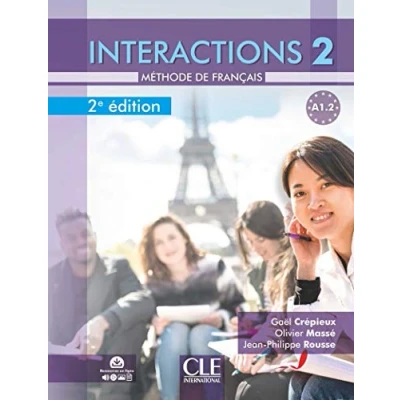 Imagen de INTERACTIONS 2 NIVEAU A1,2 LIVRE de L&#039;ELEVE + AUDIO: Méthode français