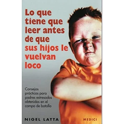 Imagen de Lo Que Tiene Leer Antes De Sus Hijos Le Vuelvan Loco