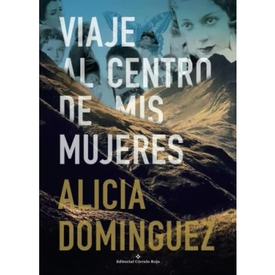 Imagen de Viaje al centro de mis mujeres (NOVELA)