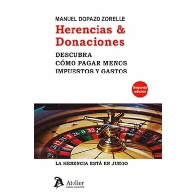 Imagen de Herencias &amp; Donaciones. Descubra cómo pagar menos impuestos y gastos. (DERECHO PARA TODOS)