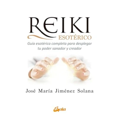 Imagen de Reiki esotérico: Guía esotérica completa para desplegar tu poder sanador y creador (Salud natural global)