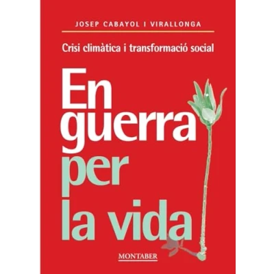 Imagen de En guerra per la vida: Crisi climàtica i transformació social: 0 (Crítica assaig)