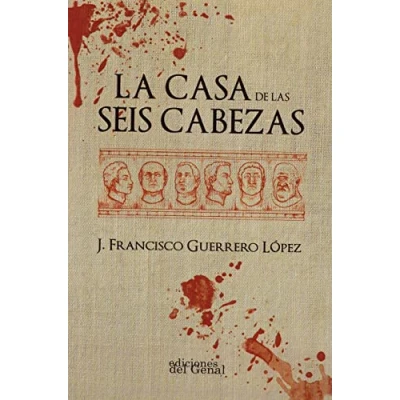 Imagen de LA CASA DE LAS SEIS CABEZAS (SIN COLECCION)