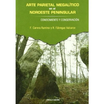 Imagen de Arte parietal megalítico en el noroeste peninsular: Conocimiento y conservación (SIN COLECCION)