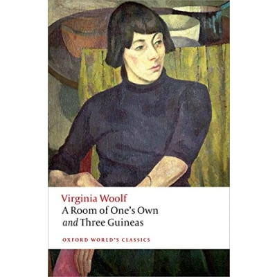 Imagen de A Room of One&#039;s Own and Three Guineas (Oxford World’s Classics)