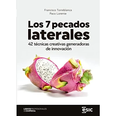 Imagen de Los 7 pecados laterales. 42 técnicas creativas generadoras de innovación (Libros profesionales empresa)