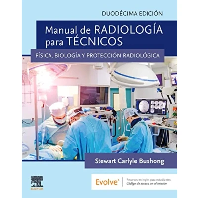 Imagen de Manual de radiología para técnicos, 12.ª Edición: Física, biología y protección radiológica