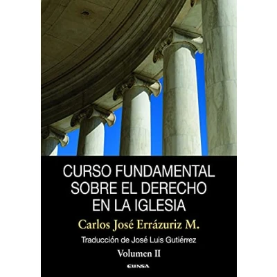 Imagen de Curso Fundamental Sobre El Derecho En La Iglesia: Volumen II (Manuales de Canónico)