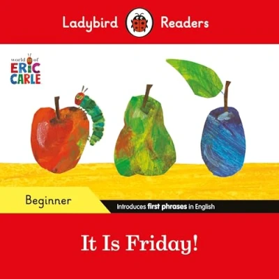 Imagen de Ladybird Readers Beginner Level Eric Carle It Is Friday! (elt Grad