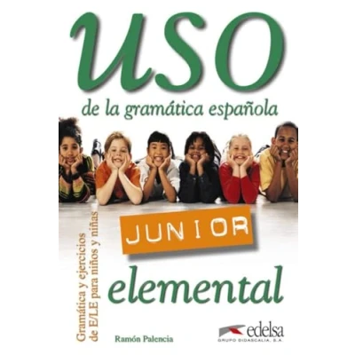 Imagen de Uso de la gramática junior nivel elemental: Libro del alumno: elemental