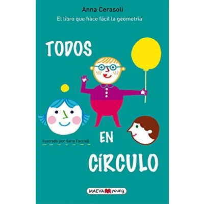 Imagen de Todos en círculo: ¡El libro que hace fácil la geometría! (Para leer y aprender)