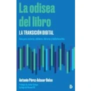 Imagen de La Odisea Del Libro: Transicion Digital: Guia Para Autores Editores