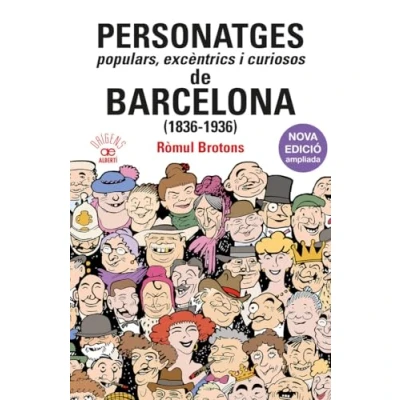 Imagen de Personatges populars, excèntrics i curiosos de Barcelona (1836 1936): 13 (Origens)