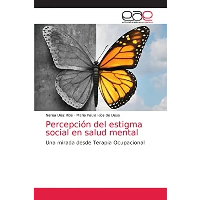 Imagen de Percepción del estigma social en salud mental: Una mirada desde Terapia Ocupacional