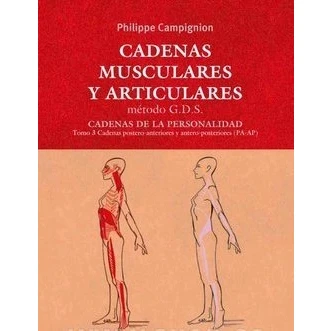 Imagen de Cadenas musculares y articulares, método G.D.S. de la Personalidad, Tomo 3: postero anteriores antero posteriores (PA AP)