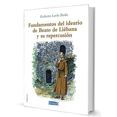 Imagen de FUNDAMENTOS DEL IDEARIO DE BEATO LIÉBANA Y SU REPERCUSIÓN (HISTORIA CANTABRA)