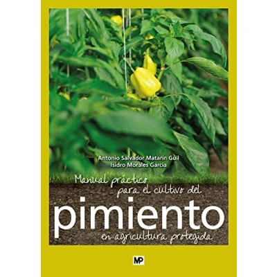 Imagen de Manual práctico para el cultivo del pimiento en agricultura protegida