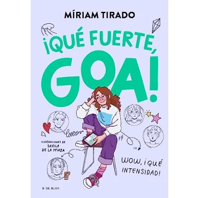 Imagen de Me llamo Goa 2 ¡Qué fuerte, Goa! (Escritura desatada)