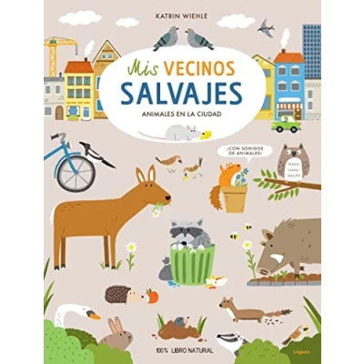 Imagen de Mis vecinos salvajes: Animales en la ciudad (EcoLóguez)