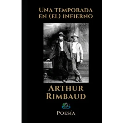 Imagen de Una temporada en (el) infierno: Poesía