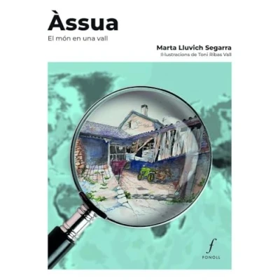 Imagen de Àssua. El Món En Una Vall Marta Lluvich Segarra (autor)