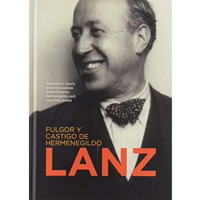 Imagen de Fulgor y castigo de Hermenegildo Lanz (SIN COLECCION)