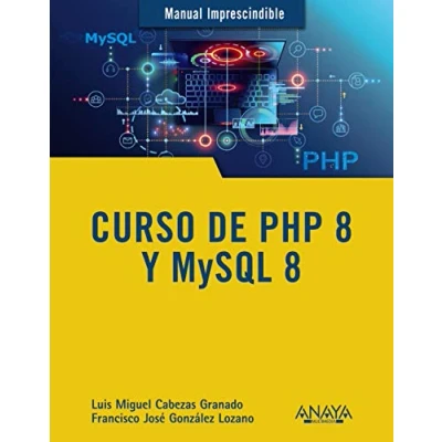 Imagen de Curso de PHP 8 y MySQL (MANUALES IMPRESCINDIBLES)
