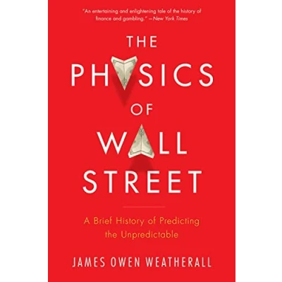 Imagen de The Physics Of Wall Street: A Brief Histoy Predicting Unpr Edic