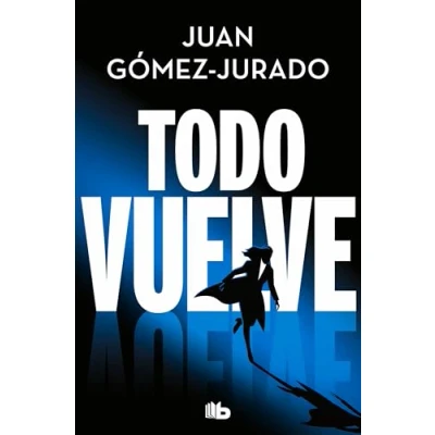 Imagen de Todo vuelve (Todo arde 2) (Ficción)