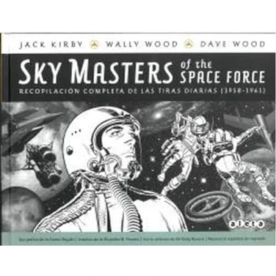 Imagen de SKY MASTERS OF THE SPACE FORCE: Recopilación de todas las tiras diarias (1958 1961) (VELETA)