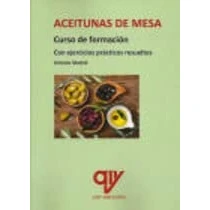 Imagen de Aceitunas de mesa. Curso formación.: Con ejercicios prácticos resueltos. (SIN COLECCION)