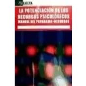 Imagen de La potenciación de los recursos psicológicos: manual del programa : (EDUCACION, PSICOLOGIA)