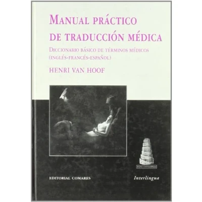 Imagen de Manual Practico De Traduccion Medica: Diccionario Basico Termi Nos