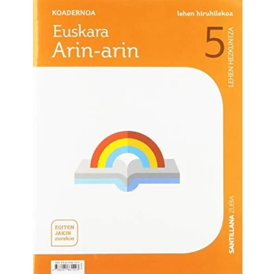 Imagen de KOADERNOA EUSKARA ARIN 5 LEHEN HIRUHIKEKOA EGITEN JAKIN ZUREKIN 9788491861423 (DECA)
