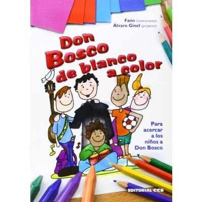 Imagen de Don Bosco de blanco a color: Para acercar los niños Bosco: 31 (Abba)