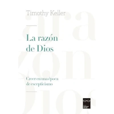 Imagen de La razón de Dios: Creer en una época escepticismo