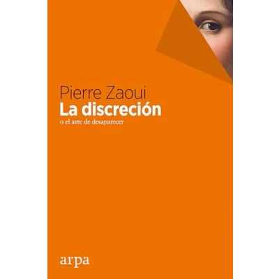 Imagen de La discreción o el arte de desaparecer (Ensayo)