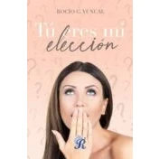 Imagen de Tu Eres Mi Eleccion