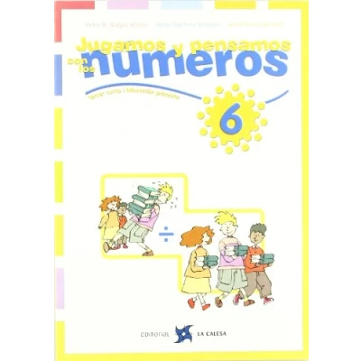 Imagen de Jugamos y pensamos con los números 6 (SIN COLECCION)